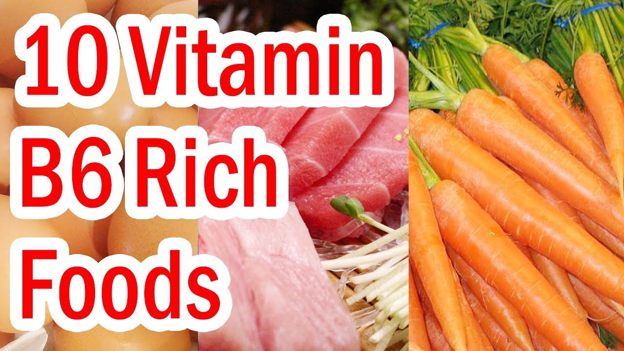 Top 10 Vitamin B6 Rich Foods