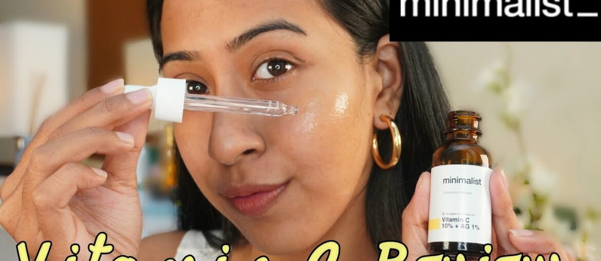 Minimalist 10% Vitamin C + 1% AG Detailed Review | How to use it