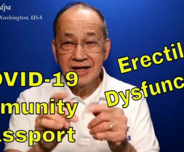 COVID-19 Immunity Passport Update  [Can COVID-19 cause Erectile Dysfunction?]