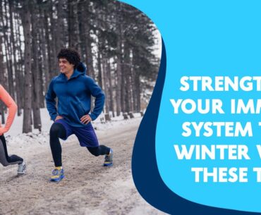 How To Boost Immunity During Winters ?