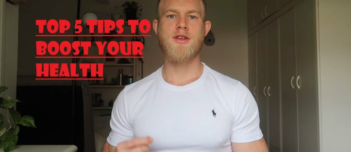 Top 5 Health Tips - How to boost the immune system