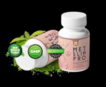 Metslim Pro Review: Metslim Pro Diet Pills For Fast Weight Loss