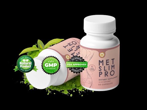 Metslim Pro Review: Metslim Pro Diet Pills For Fast Weight Loss