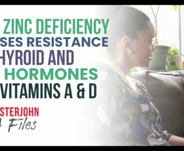 Why zinc deficiency causes resistance to thyroid and sex hormones and vitamins A and D