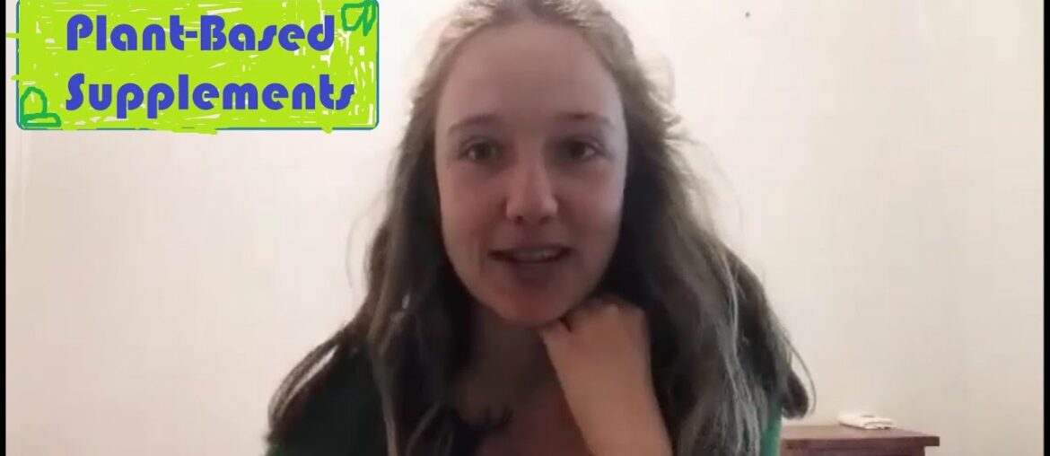 Supplements on a Plant-Based Diet