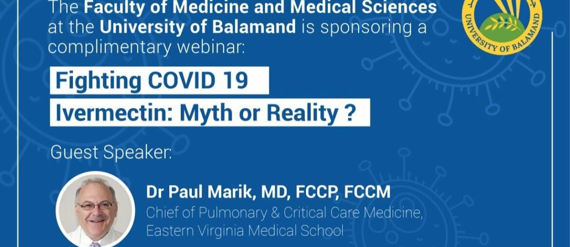 Fighting COVID 19. Ivermectin: Myth or Reality?