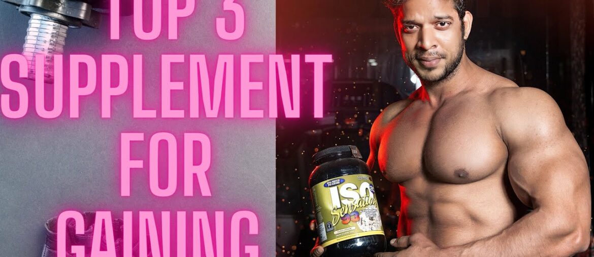 Top 3 Supplement For Gaining I Rahul Fitness