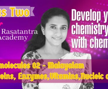 Plus Two Online Class/ Biomolecules/02/ Proteins,Enzymes,Vitamins,Nucleic acids/ Malayalam