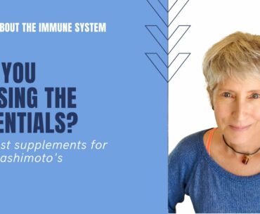 The best supplements for Hashimoto's - are you missing the essentials?