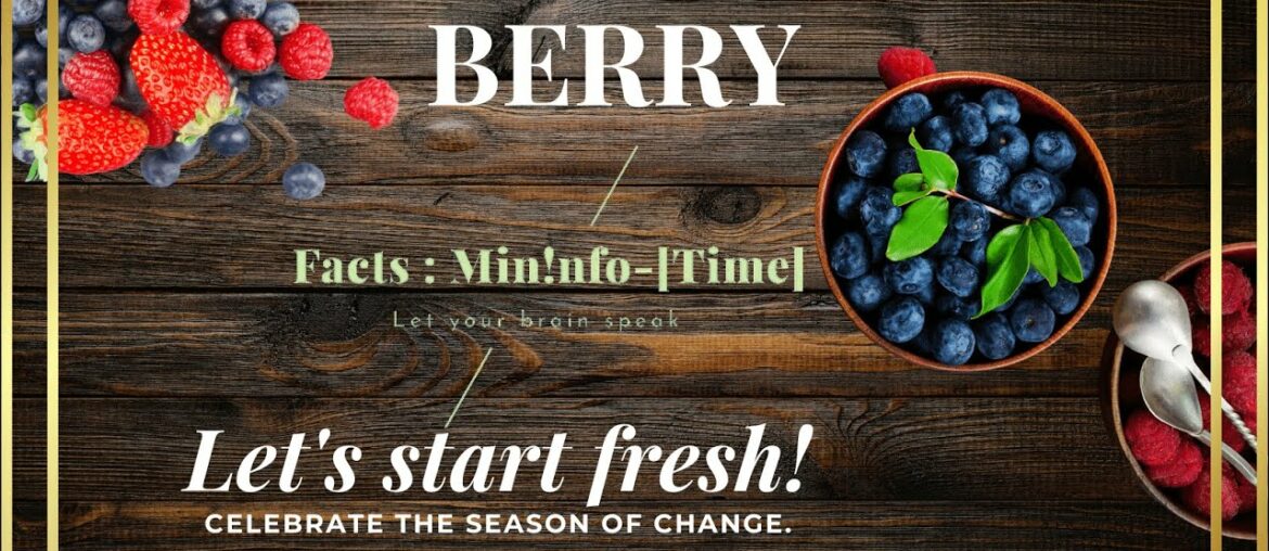 Facts : Min!nfo-[Time] | BERRIES & It's Awesome Type | FRUITS Nutrition Healthy Diet