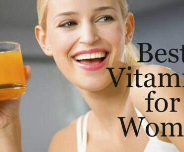 Vitamins Women need