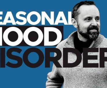 Seasonal Depression Disorder [WATCH THIS]