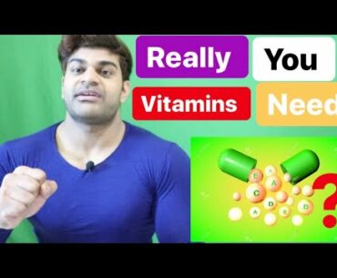 Vitamins: Do you need supplements | TRUTH ABOUT VITAMINS | BY KAIF FITNESS