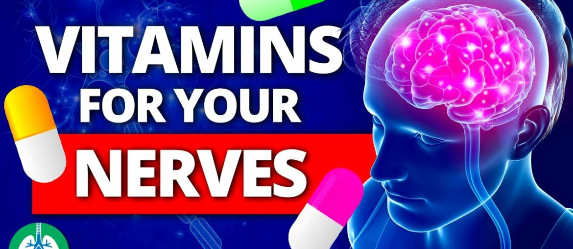 7 Best Vitamins for Your Nerves (Neuropathy Remedies)