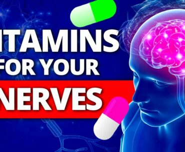 7 Best Vitamins for Your Nerves (Neuropathy Remedies)