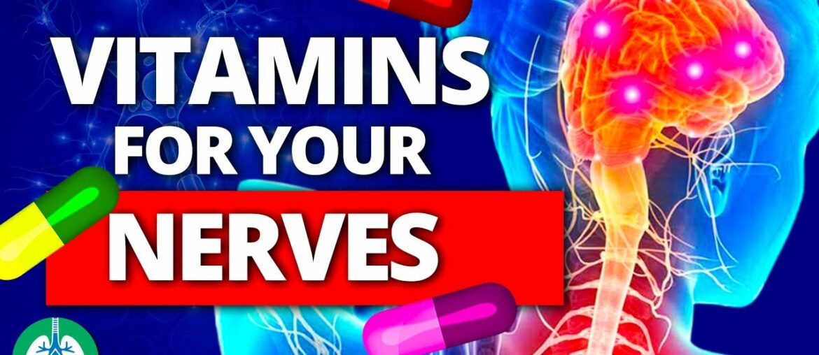 Top 10 Best Vitamins for Your Nerves (Neuropathy Remedies)