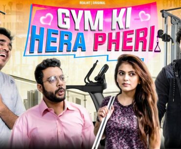 Gym Ki Hera Pheri | REALHIT