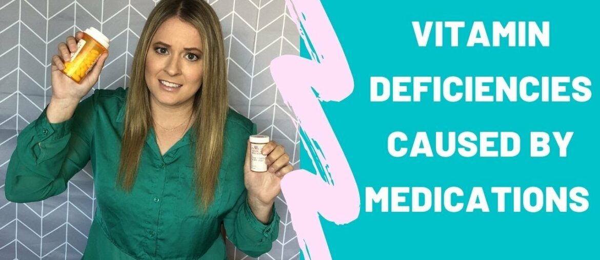 Are Your Medications Causing Vitamin Deficiencies?