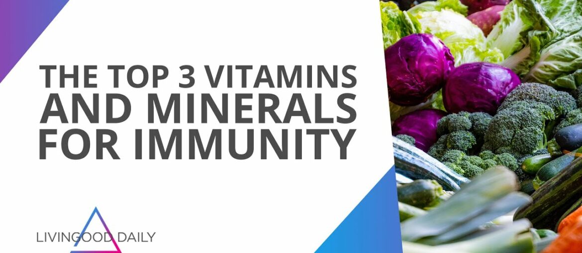 The Top 3 Vitamins And Minerals For Immunity