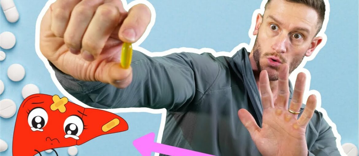 4 Most Liver Damaging Supplements (Avoid Over Usage)