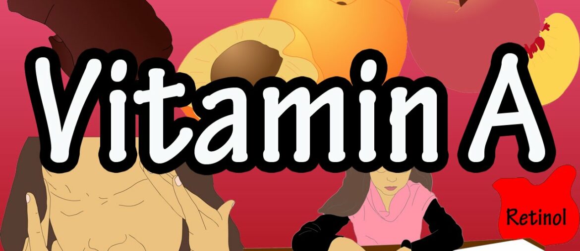 What Is Vitamin A - Functions, Benefits Of, Foods High In Vitamin A Per Day And Deficiency