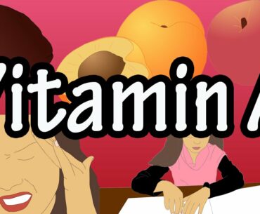 What Is Vitamin A - Functions, Benefits Of, Foods High In Vitamin A Per Day And Deficiency