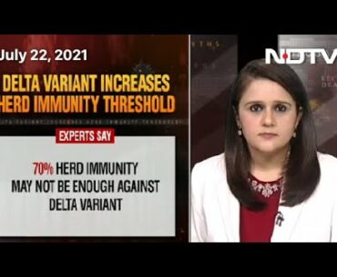70% Immunity In Population Not Enough To Check Delta Spread: Study | Coronavirus: Facts vs Myths