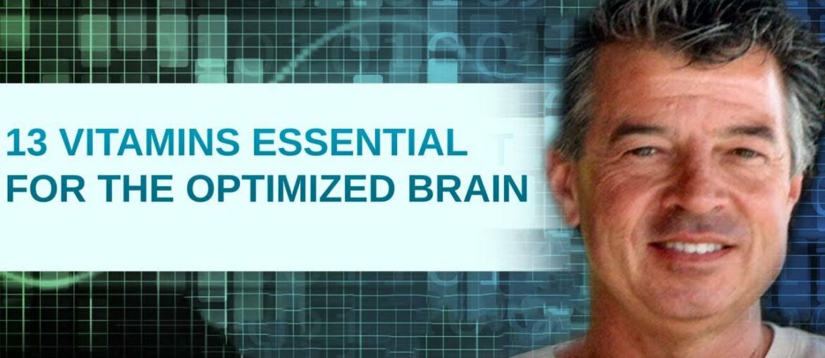 13 Vitamins Essential for the Optimized Brain