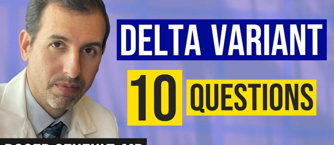 Delta Variant: Top 10 COVID Questions and How to Prepare
