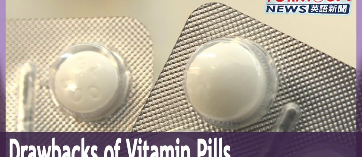 Doctor warns not to consume too many vitamin supplements