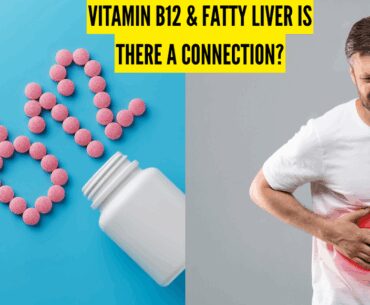 Vitamin B12 Deficiency Symptoms: Can vitamin B12 deficiency lead to fatty liver disease? Causes, symptoms, and treatment
