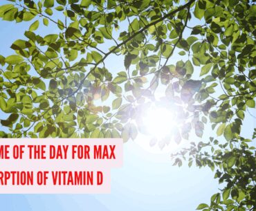Best time for vitamin D: Why afternoon sunlight boosts absorption more than morning sun