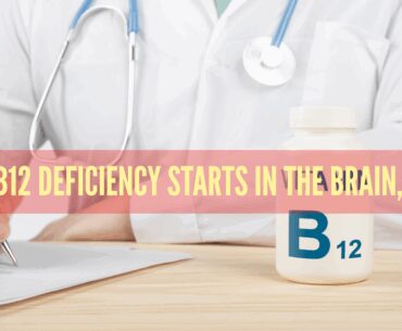 Vitamin B12 deficiency: How it starts in the brain; risks and symptoms
