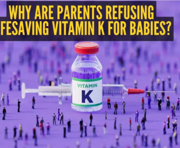 Explained: Why are parents saying no to Vitamin K shot even though it can save newborn lives