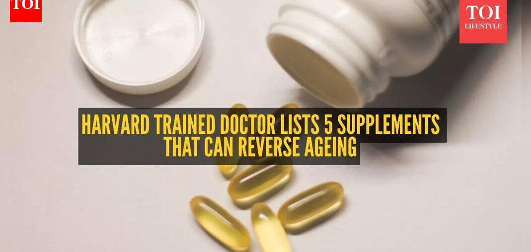 Anti-Ageing Supplements: 5 supplements that might reverse ageing, as per a Harvard trained neuroscientist