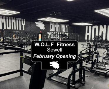 W.O.L.F. Fitness Sewell Opens Early February; Pre-Launch Package Available