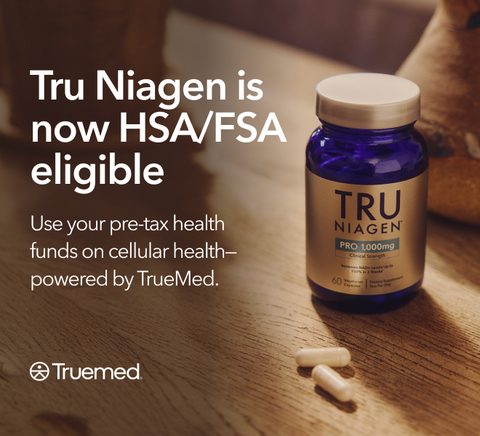 Niagen Bioscience Expands HSA/FSA Access for Tru Niagen®, the Leading NAD+ Supplement in the U.S.*