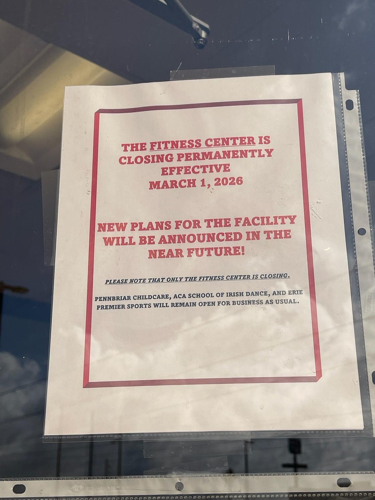 A notice on the front door of Pennbrair Athletic Club at 100 Pennbriar Road, states that the fitness center is set to close March 1.