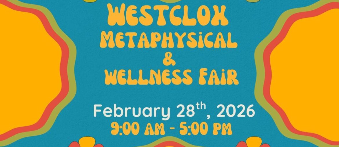 Westclox Metaphysical and Wellness Fair is Saturday