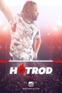Promotional poster featuring DJ Hot Rod.
