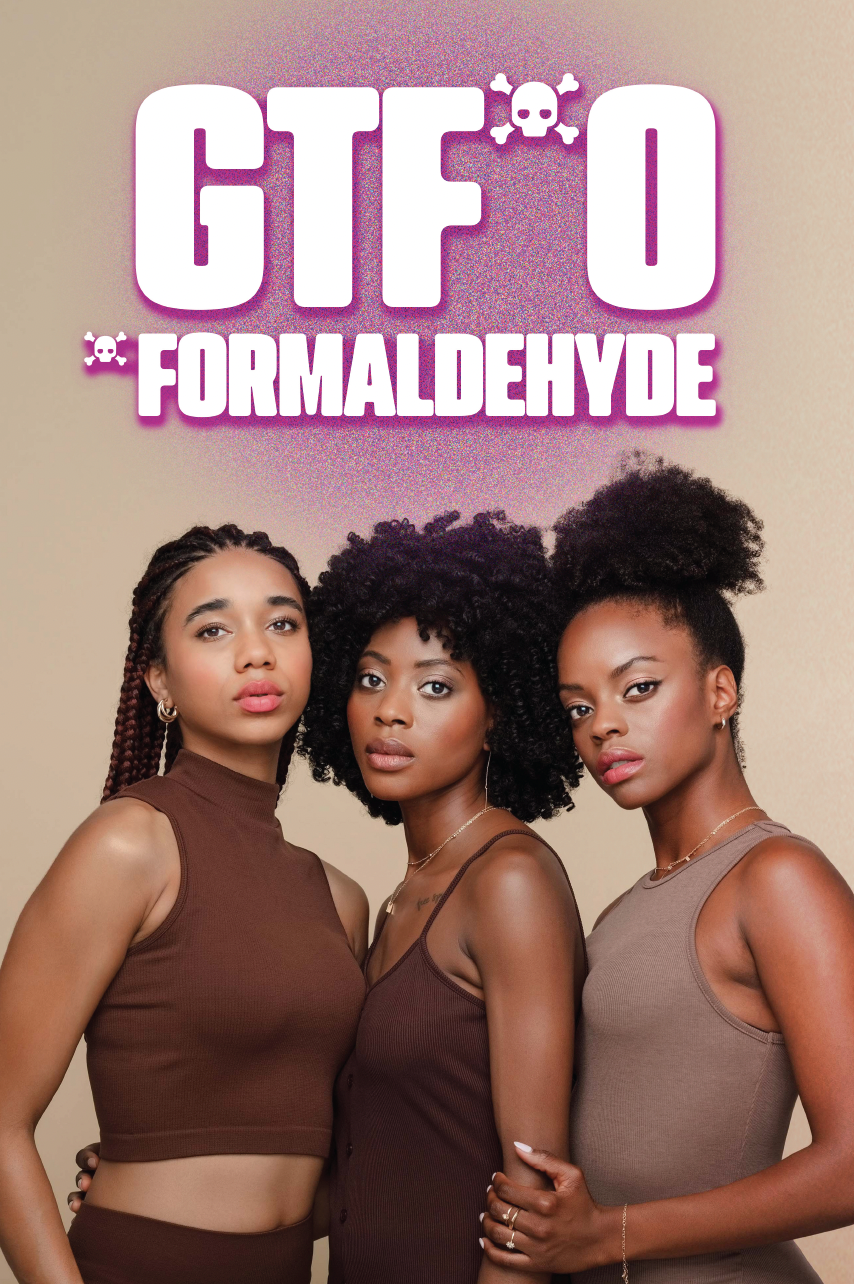 The Black Beauty Community Is Fighting Formaldehyde With A New Campaign
