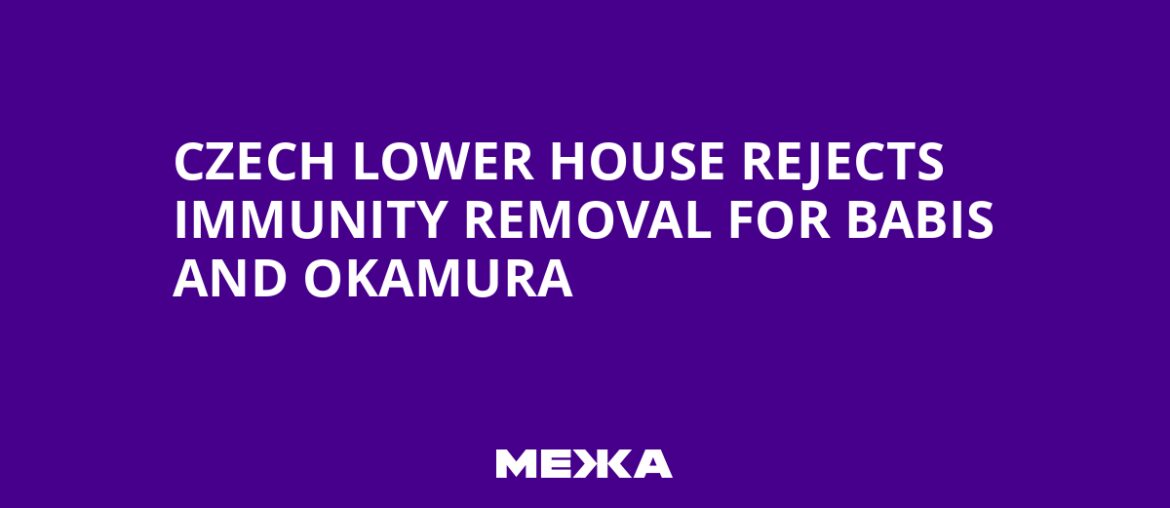 Czech Lower House Rejects Immunity Removal for Babis and Okamura