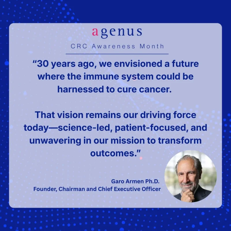 Agenus was Founded on a Simple Belief: The Immune System Can be Harnessed to Fight Cancer