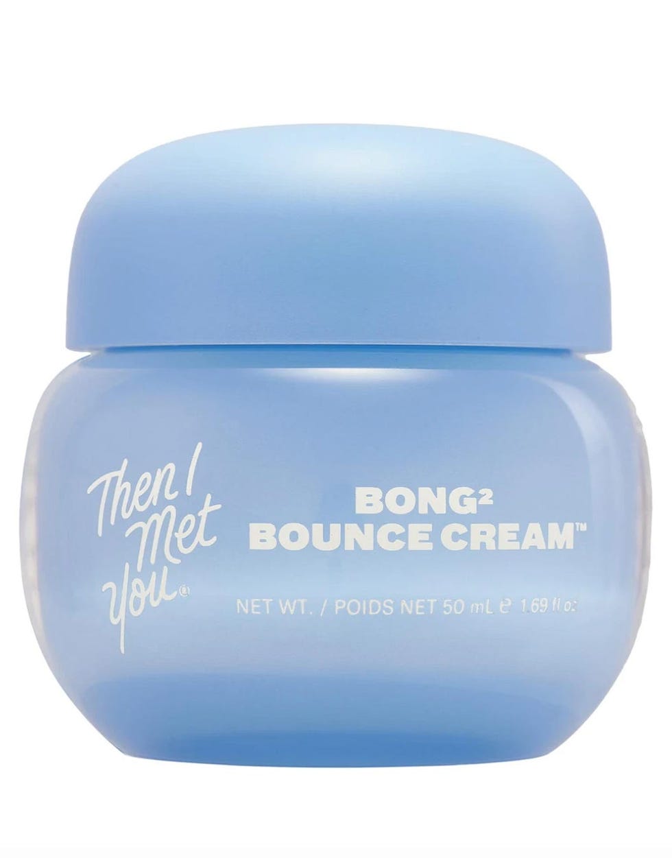 Then I Met You Bong² Bounce Cream