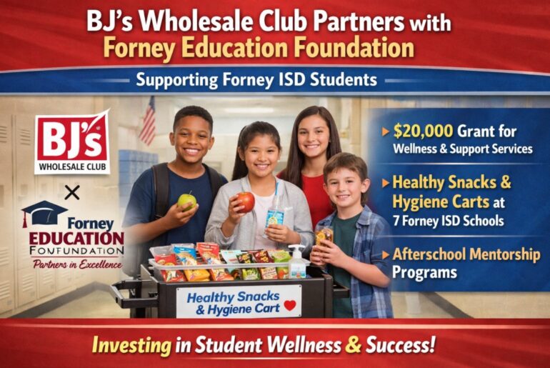 BJ’s Wholesale Club Teams Up with Forney Education Foundation to Enhance Student Wellness in Forney ISD