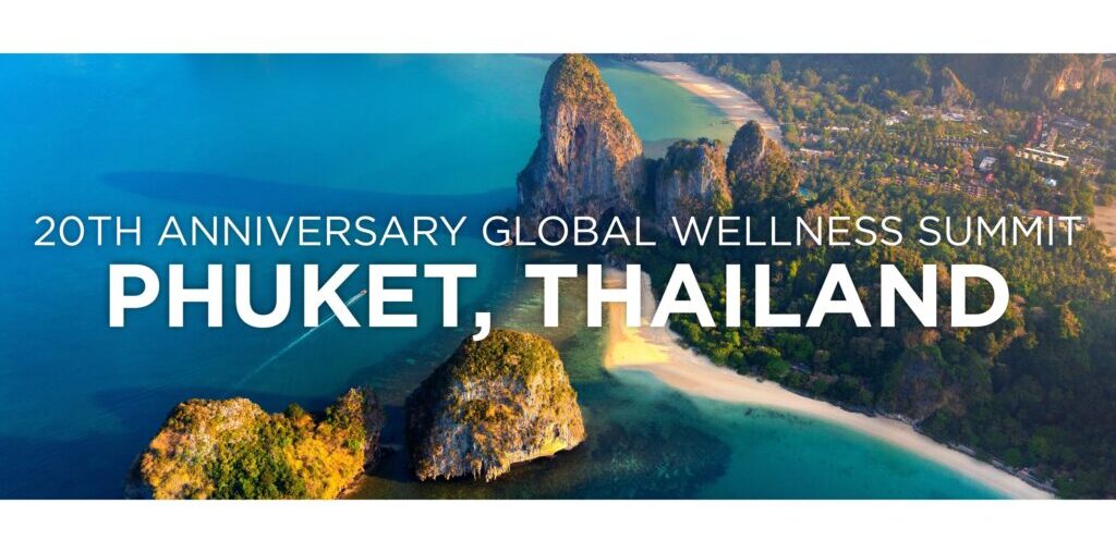 Global Wellness Summit to Hold 20th Anniversary Event in Phuket, Thailand