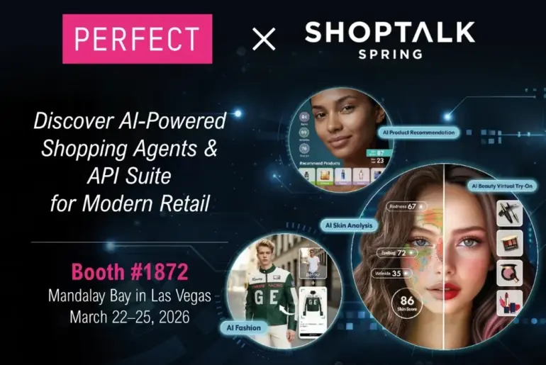 Perfect Corp. showcases AI-powered beauty agents and API innovations at Shoptalk 2026