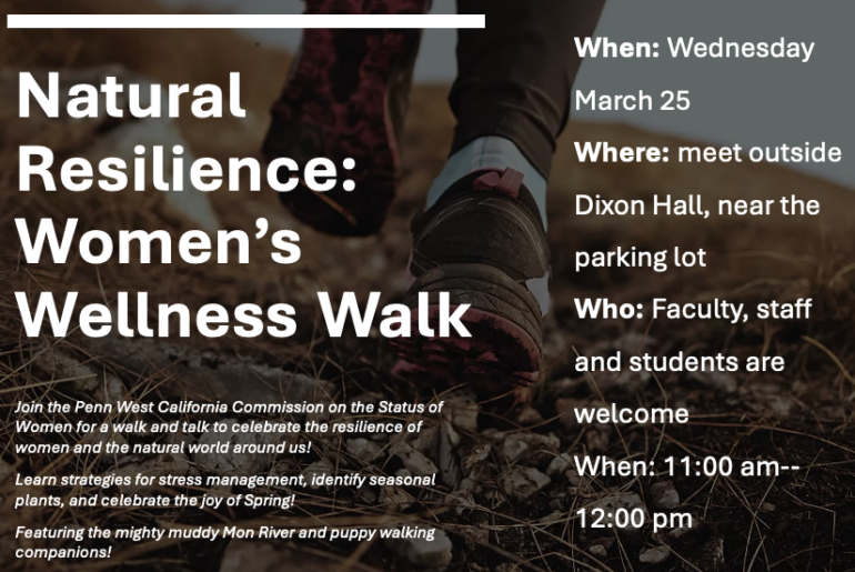 PennWest California will host a Women’s Wellness Walk during common hour on Wednesday, March 25.