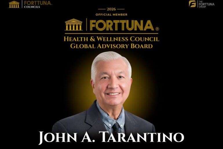 John A. Tarantino, Senior Counsel and President Emeritus of Adler Pollock & Sheehan P.C., appointed as a Global Advisory Board Member of the Forttuna Health & Wellness Council