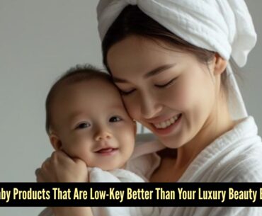 5 baby products adults secretly swear by for glowing beauty